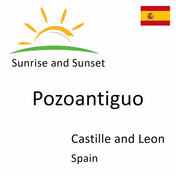 Sunrise and sunset times for Pozoantiguo, Castille and Leon, Spain