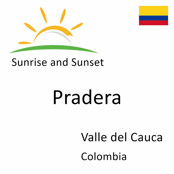 Sunrise and sunset times for Pradera, Valle del Cauca, Colombia
