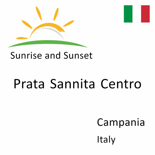 Sunrise and sunset times for Prata Sannita Centro, Campania, Italy