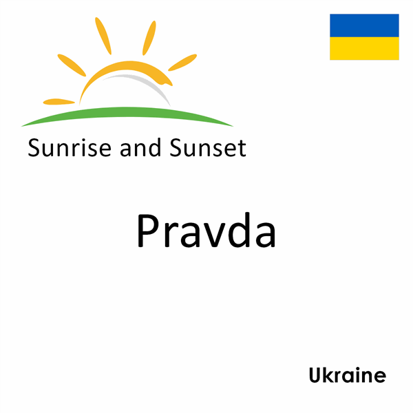 Sunrise and sunset times for Pravda, Ukraine