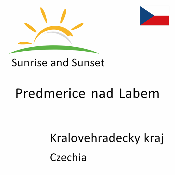 Sunrise and sunset times for Predmerice nad Labem, Kralovehradecky kraj, Czechia