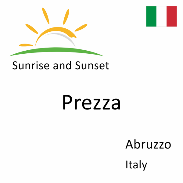 Sunrise and sunset times for Prezza, Abruzzo, Italy