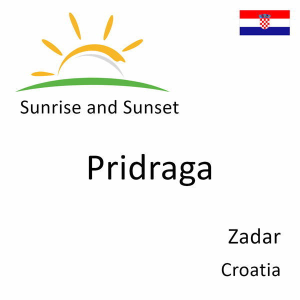 Sunrise and sunset times for Pridraga, Zadar, Croatia