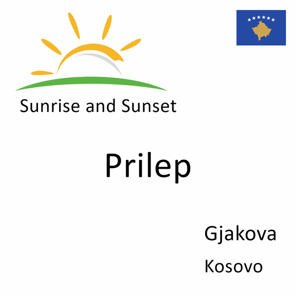 Sunrise and sunset times for Prilep, Gjakova, Kosovo