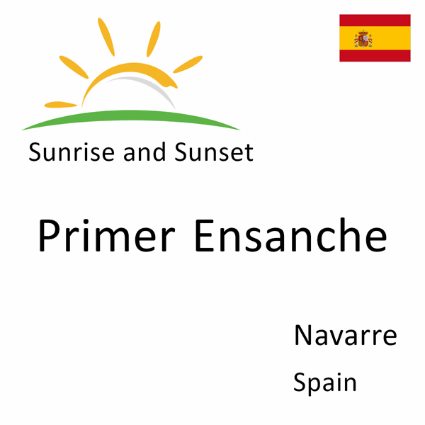 Sunrise and sunset times for Primer Ensanche, Navarre, Spain