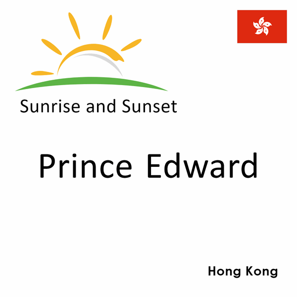 Sunrise and sunset times for Prince Edward, Hong Kong