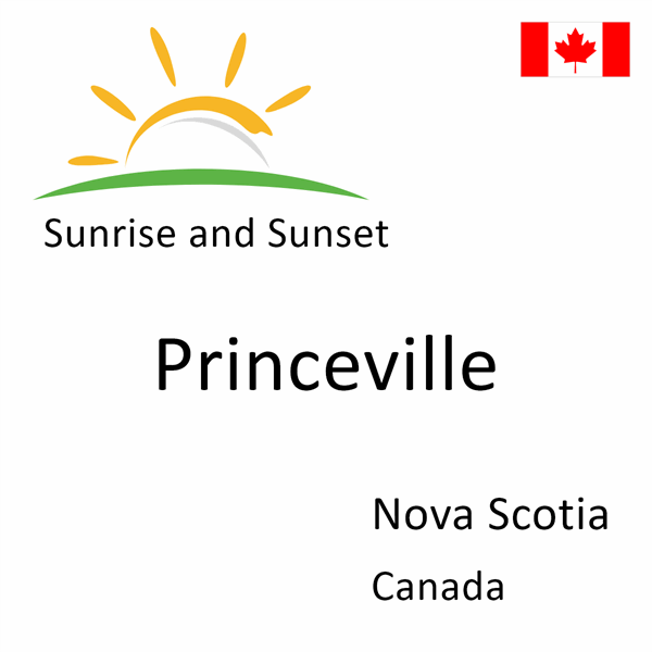 Sunrise and sunset times for Princeville, Nova Scotia, Canada
