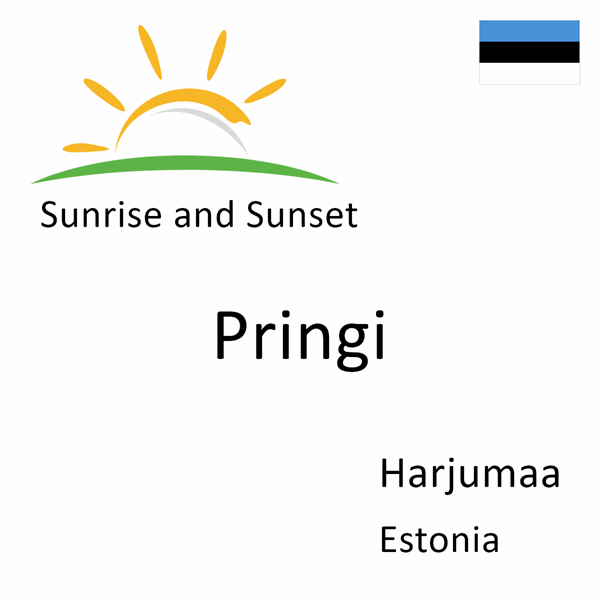 Sunrise and sunset times for Pringi, Harjumaa, Estonia