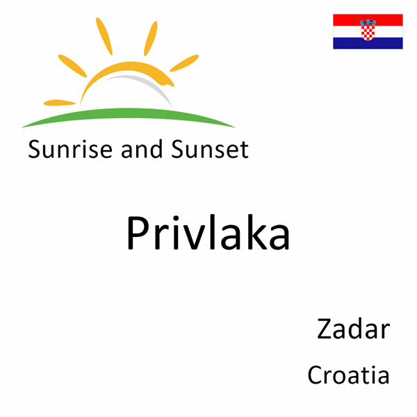 Sunrise and sunset times for Privlaka, Zadar, Croatia