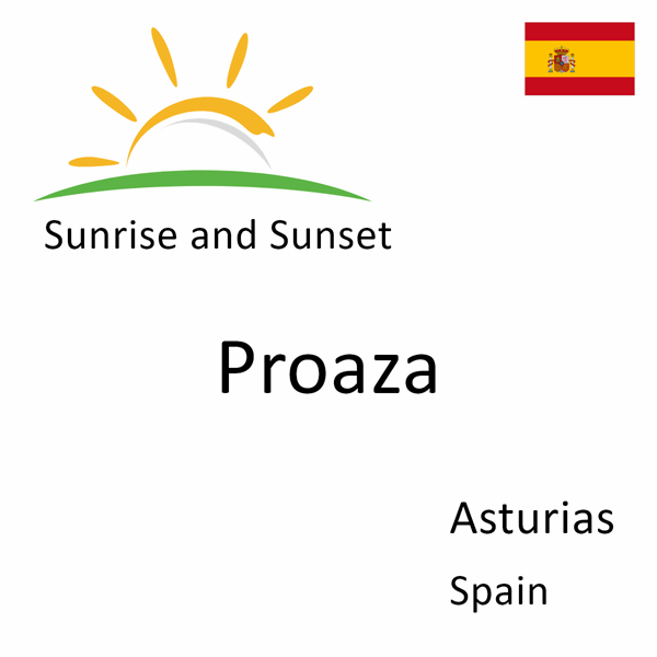 Sunrise and sunset times for Proaza, Asturias, Spain