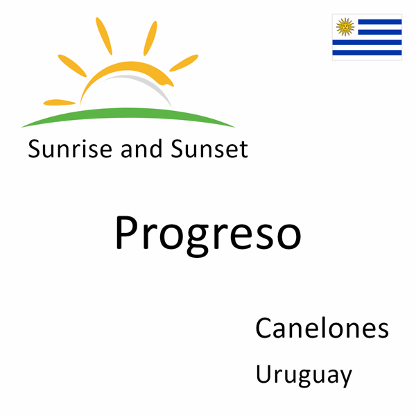 Sunrise and sunset times for Progreso, Canelones, Uruguay