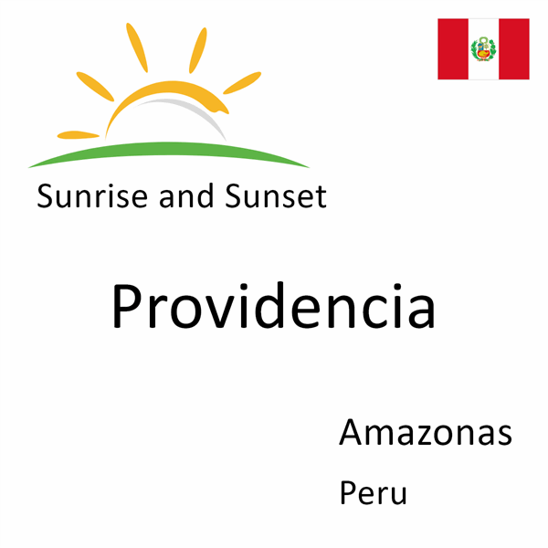 Sunrise and sunset times for Providencia, Amazonas, Peru