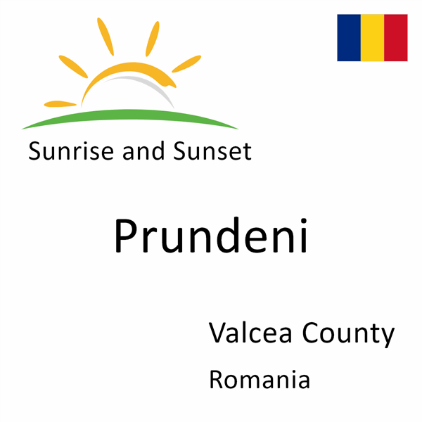 Sunrise and sunset times for Prundeni, Valcea County, Romania