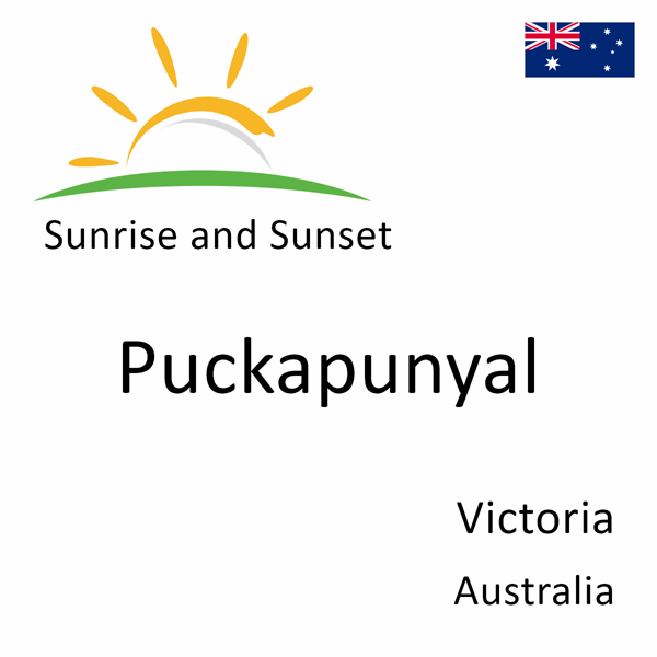 Sunrise and sunset times for Puckapunyal, Victoria, Australia