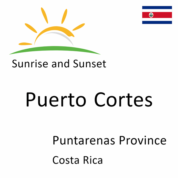 Sunrise and sunset times for Puerto Cortes, Puntarenas Province, Costa Rica