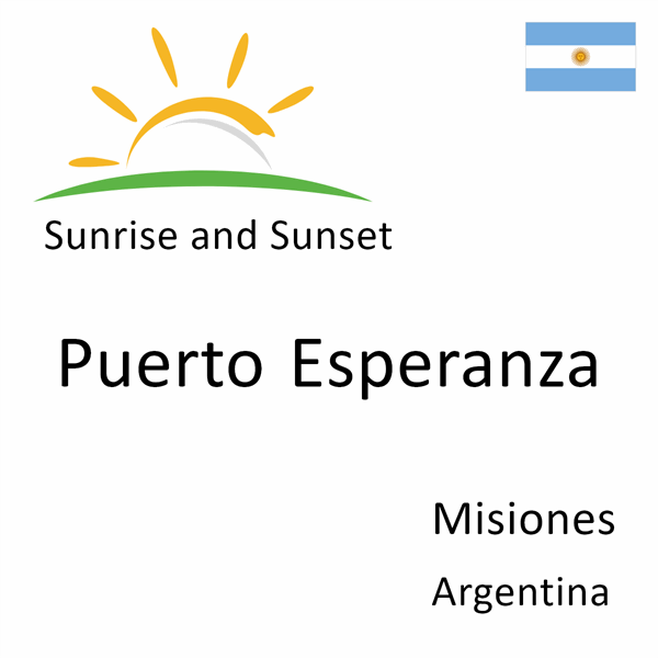 Sunrise and sunset times for Puerto Esperanza, Misiones, Argentina
