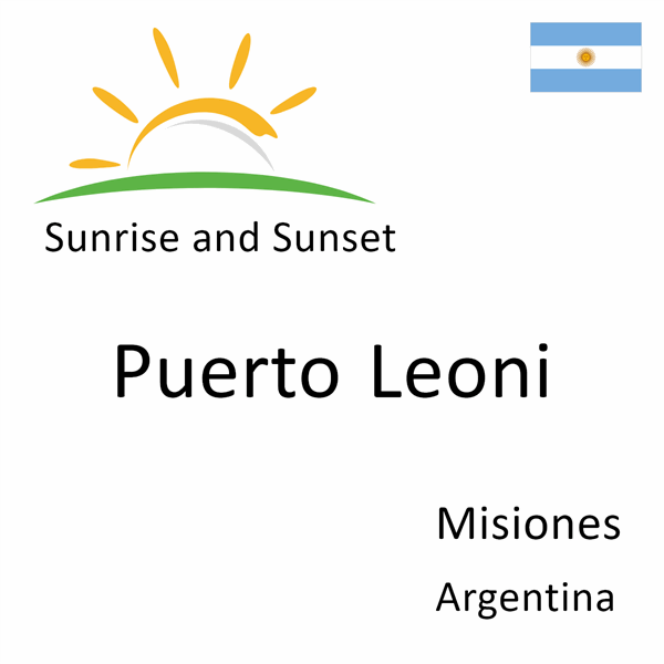 Sunrise and sunset times for Puerto Leoni, Misiones, Argentina