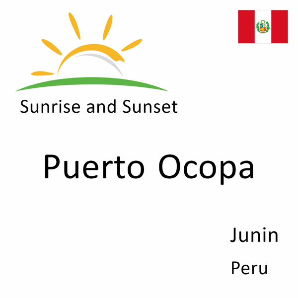 Sunrise and sunset times for Puerto Ocopa, Junin, Peru