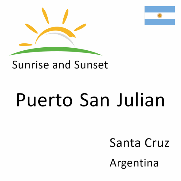 Sunrise and sunset times for Puerto San Julian, Santa Cruz, Argentina