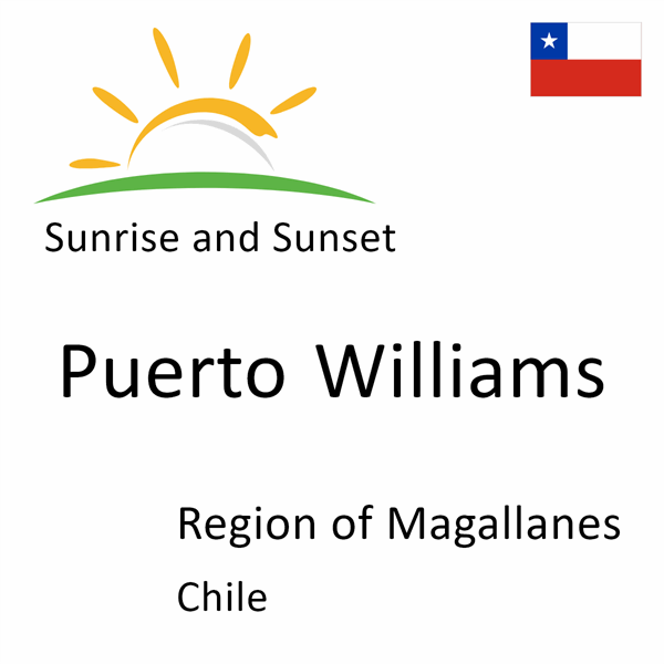 Sunrise and sunset times for Puerto Williams, Region of Magallanes, Chile