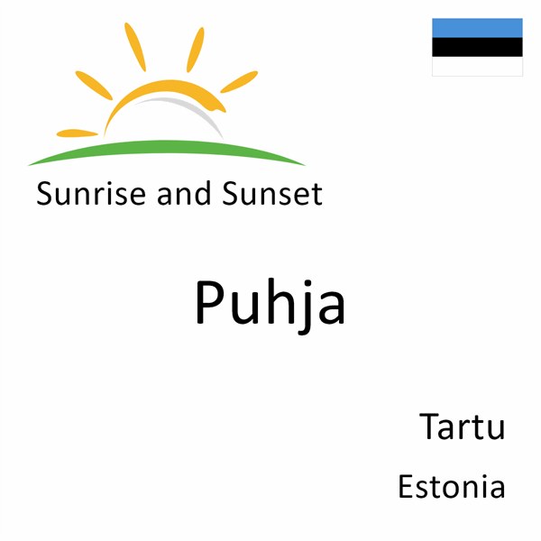 Sunrise and sunset times for Puhja, Tartu, Estonia