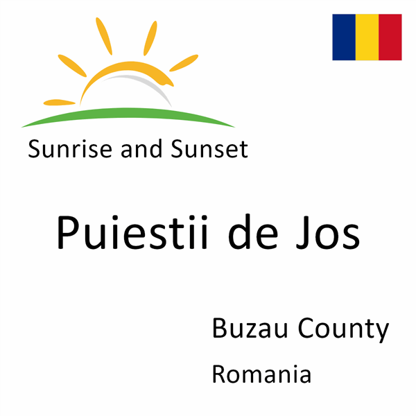 Sunrise and sunset times for Puiestii de Jos, Buzau County, Romania