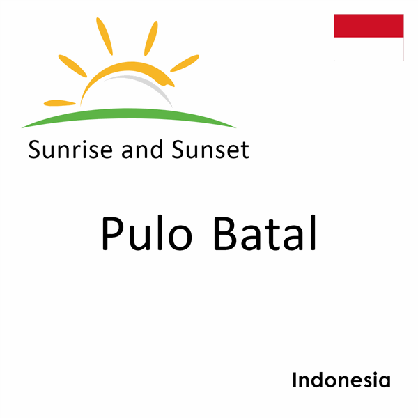 Sunrise and sunset times for Pulo Batal, Indonesia