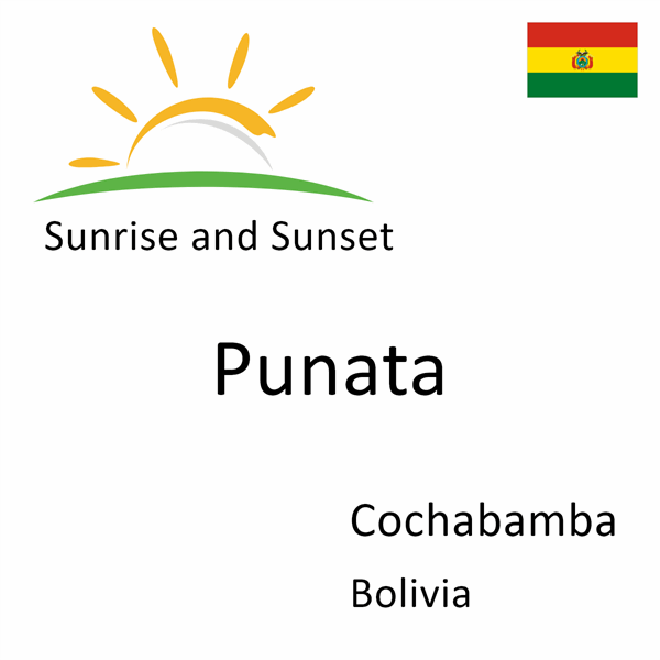 Sunrise and sunset times for Punata, Cochabamba, Bolivia