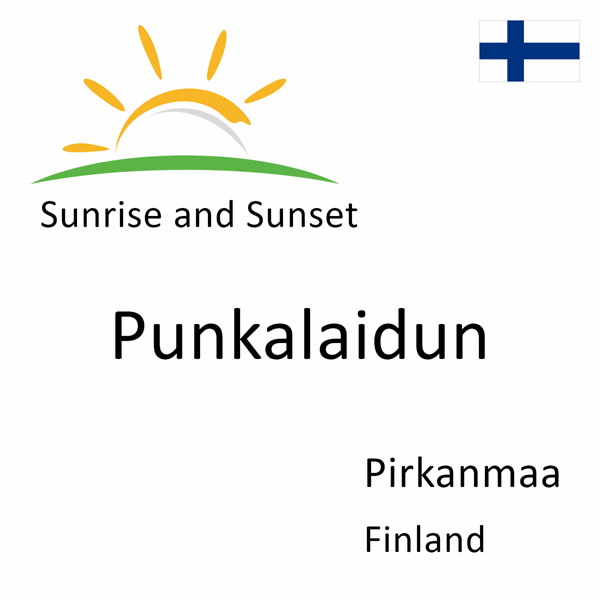 Sunrise and sunset times for Punkalaidun, Pirkanmaa, Finland