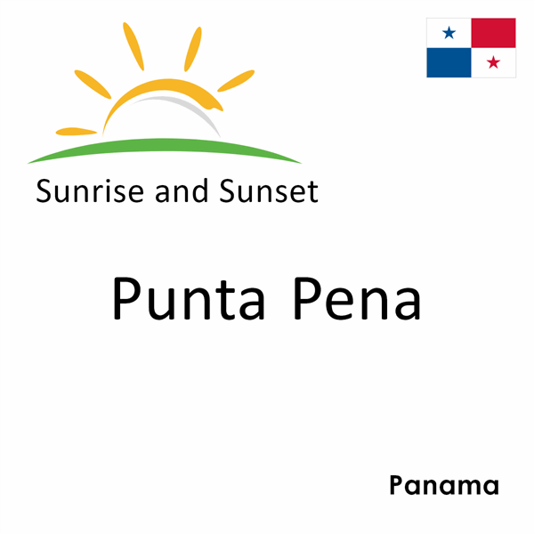 Sunrise and sunset times for Punta Pena, Panama