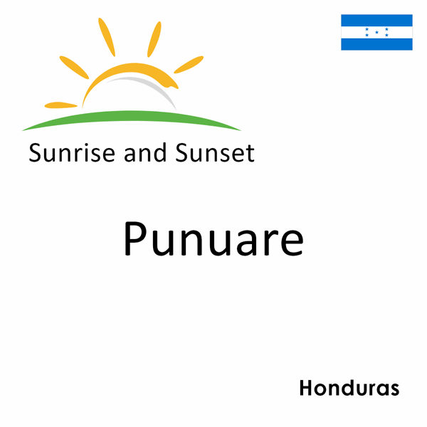 Sunrise and sunset times for Punuare, Honduras