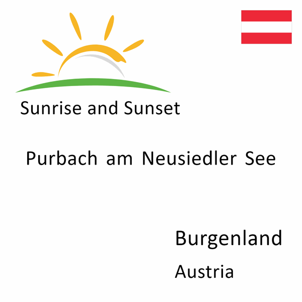 Sunrise and sunset times for Purbach am Neusiedler See, Burgenland, Austria