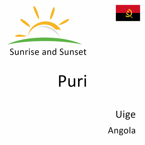 Sunrise and sunset times for Puri, Uige, Angola