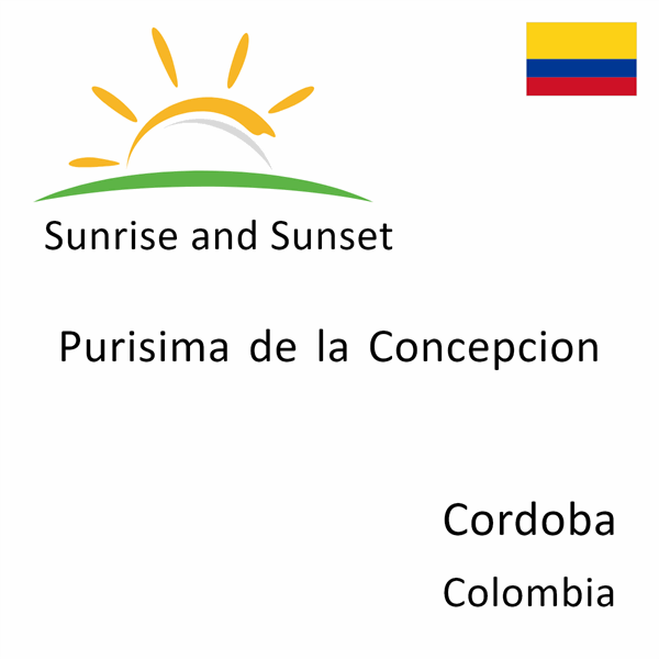 Sunrise and sunset times for Purisima de la Concepcion, Cordoba, Colombia