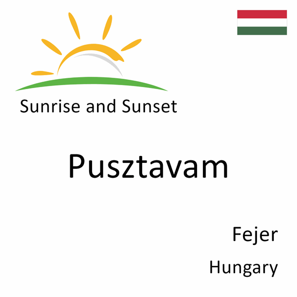 Sunrise and sunset times for Pusztavam, Fejer, Hungary