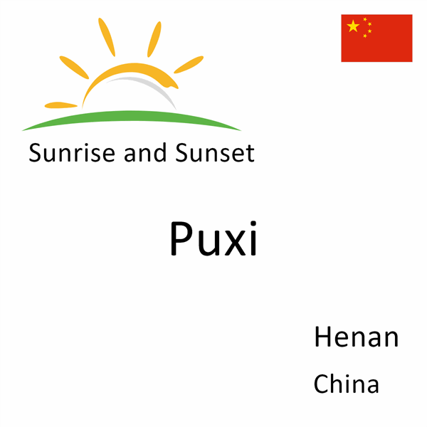 Sunrise and sunset times for Puxi, Henan, China