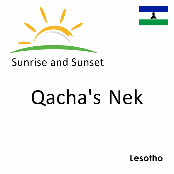 Sunrise and sunset times for Qacha's Nek, Lesotho
