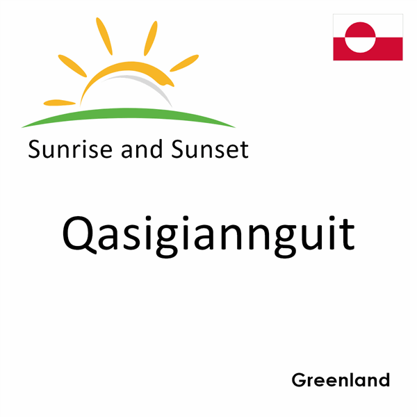 Sunrise and sunset times for Qasigiannguit, Greenland