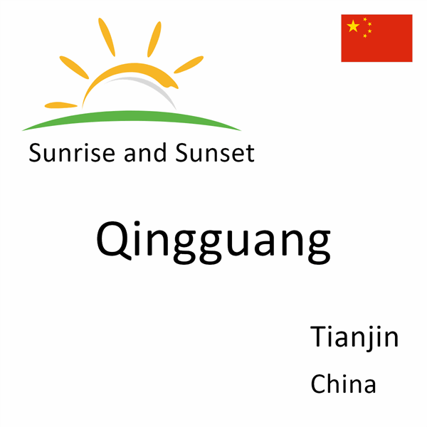 Sunrise and sunset times for Qingguang, Tianjin, China