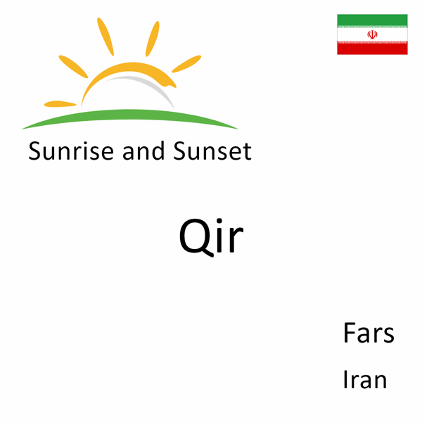 Sunrise and sunset times for Qir, Fars, Iran