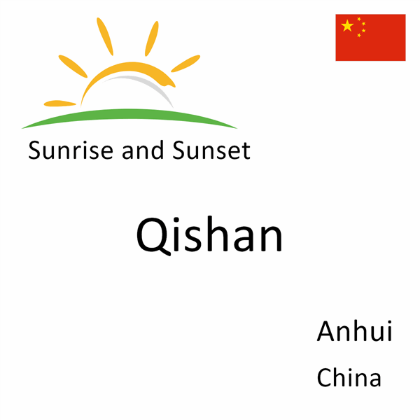 Sunrise and sunset times for Qishan, Anhui, China