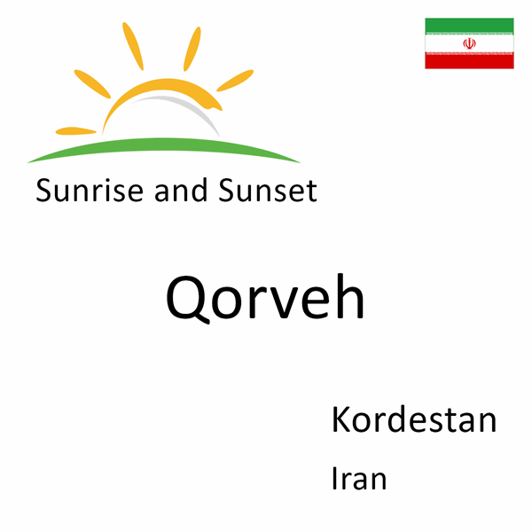 Sunrise and sunset times for Qorveh, Kordestan, Iran