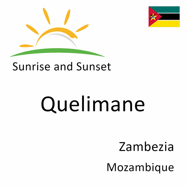 Sunrise and sunset times for Quelimane, Zambezia, Mozambique