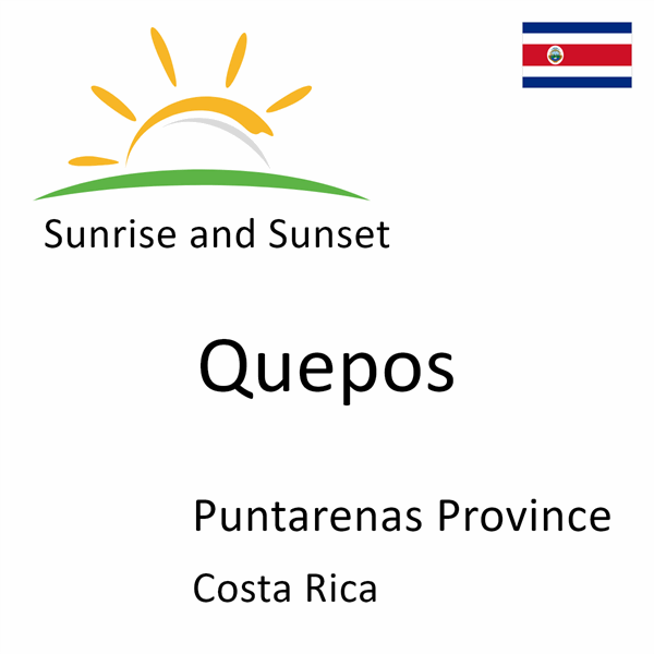 Sunrise and sunset times for Quepos, Puntarenas Province, Costa Rica