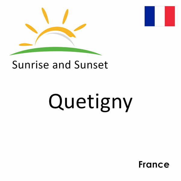 Sunrise and sunset times for Quetigny, France