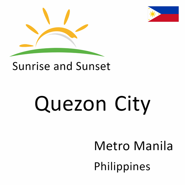 Sunrise and sunset times for Quezon City, Metro Manila, Philippines