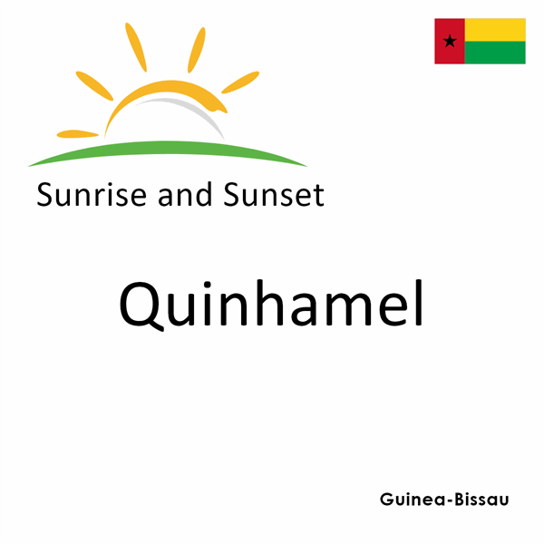 Sunrise and sunset times for Quinhamel, Guinea-Bissau