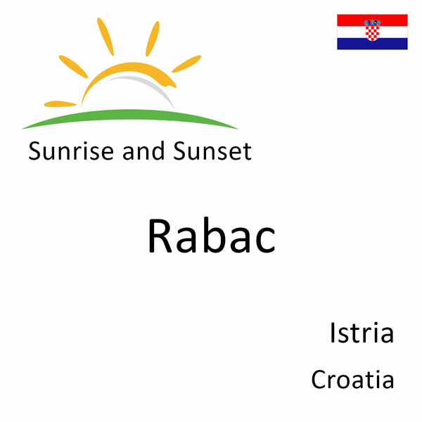 Sunrise and sunset times for Rabac, Istria, Croatia