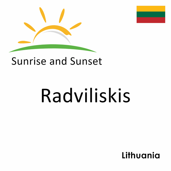 Sunrise and sunset times for Radviliskis, Lithuania