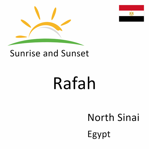Sunrise and sunset times for Rafah, North Sinai, Egypt